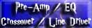 Preamp / EQ / Line Driver / XOver